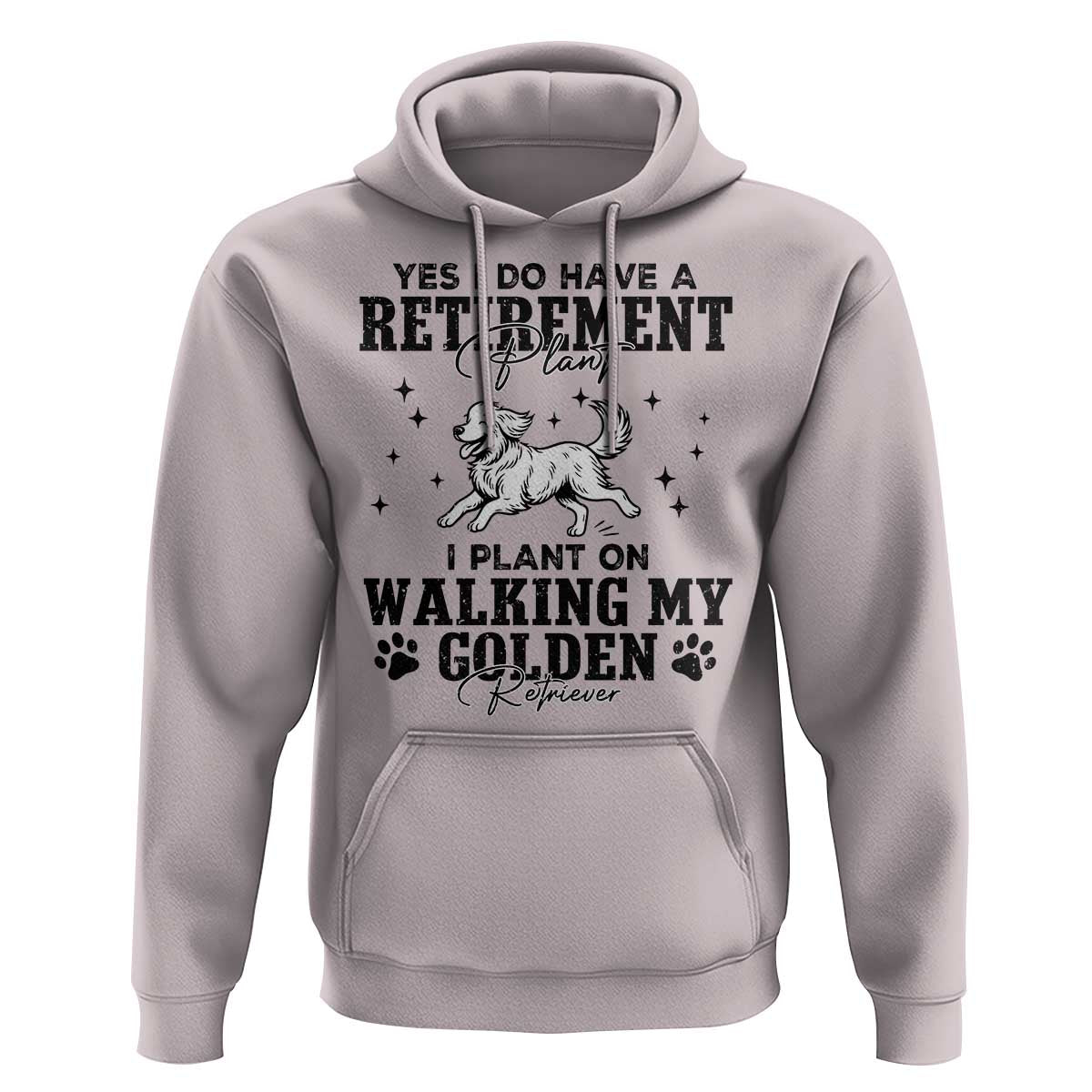 Funny I Plan On Walking My Golden Retriever Hoodie Retirement Gift For Dog Lover - Wonder Print Shop