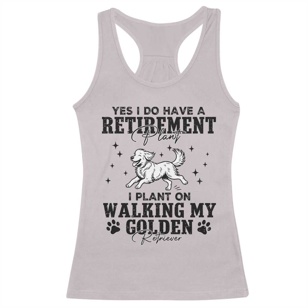 Funny I Plan On Walking My Golden Retriever Racerback Tank Top Retirement Gift For Dog Lover - Wonder Print Shop