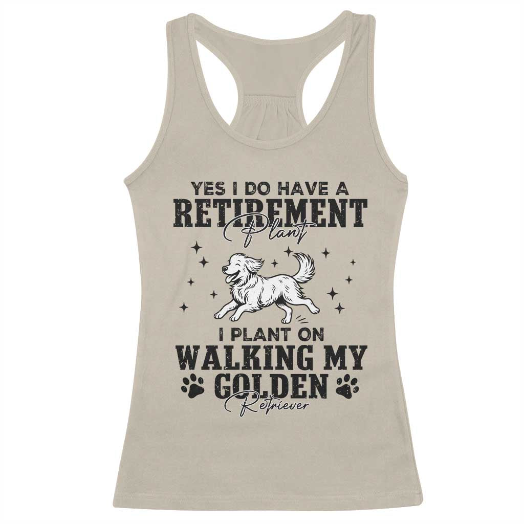 Funny I Plan On Walking My Golden Retriever Racerback Tank Top Retirement Gift For Dog Lover - Wonder Print Shop