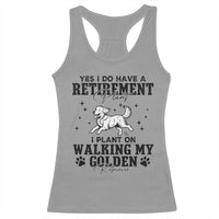Funny I Plan On Walking My Golden Retriever Racerback Tank Top Retirement Gift For Dog Lover - Wonder Print Shop