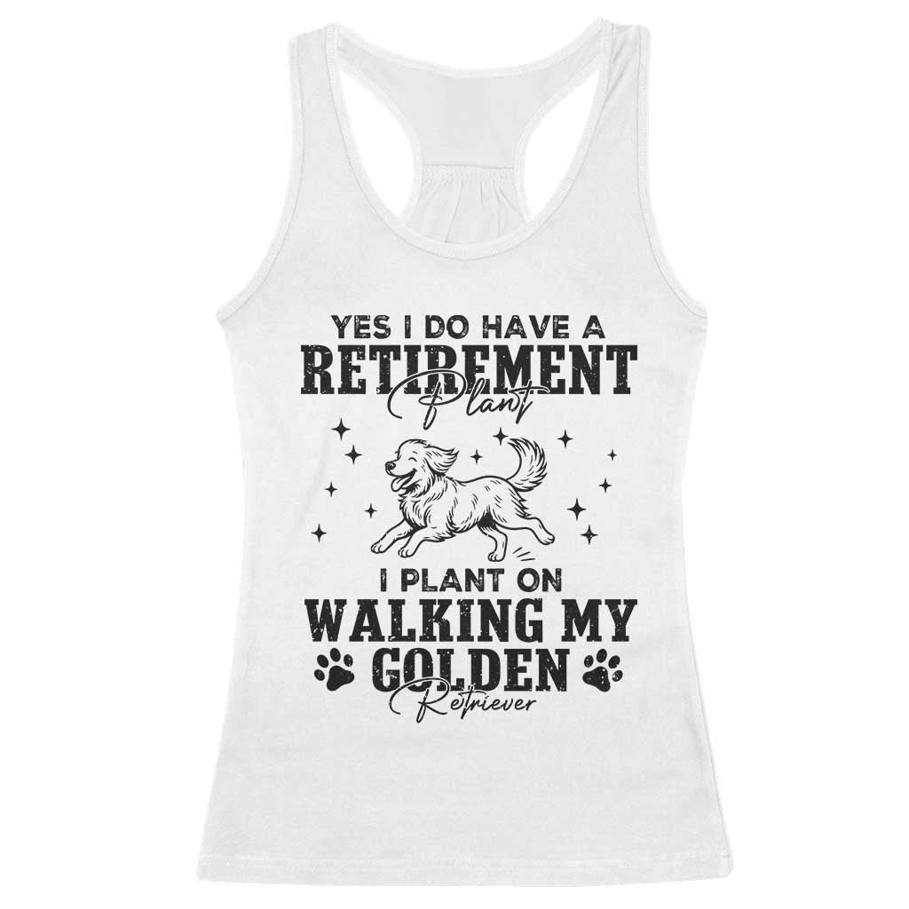 Funny I Plan On Walking My Golden Retriever Racerback Tank Top Retirement Gift For Dog Lover - Wonder Print Shop
