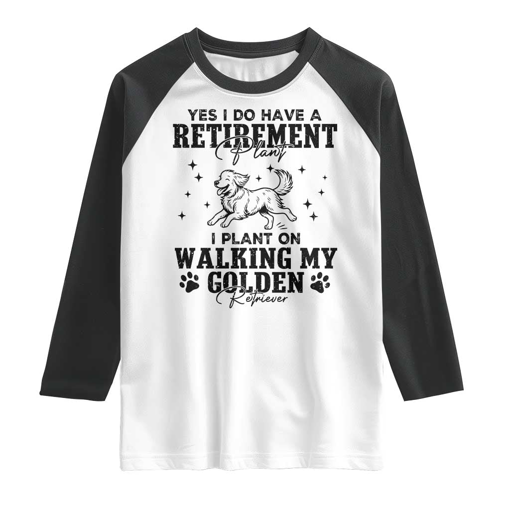 Funny I Plan On Walking My Golden Retriever Raglan Shirt Retirement Gift For Dog Lover - Wonder Print Shop