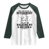 Funny I Plan On Walking My Golden Retriever Raglan Shirt Retirement Gift For Dog Lover - Wonder Print Shop