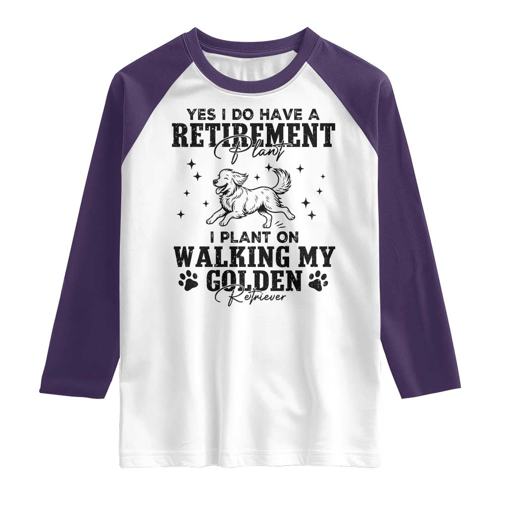 Funny I Plan On Walking My Golden Retriever Raglan Shirt Retirement Gift For Dog Lover - Wonder Print Shop