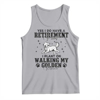 Funny I Plan On Walking My Golden Retriever Tank Top Retirement Gift For Dog Lover - Wonder Print Shop