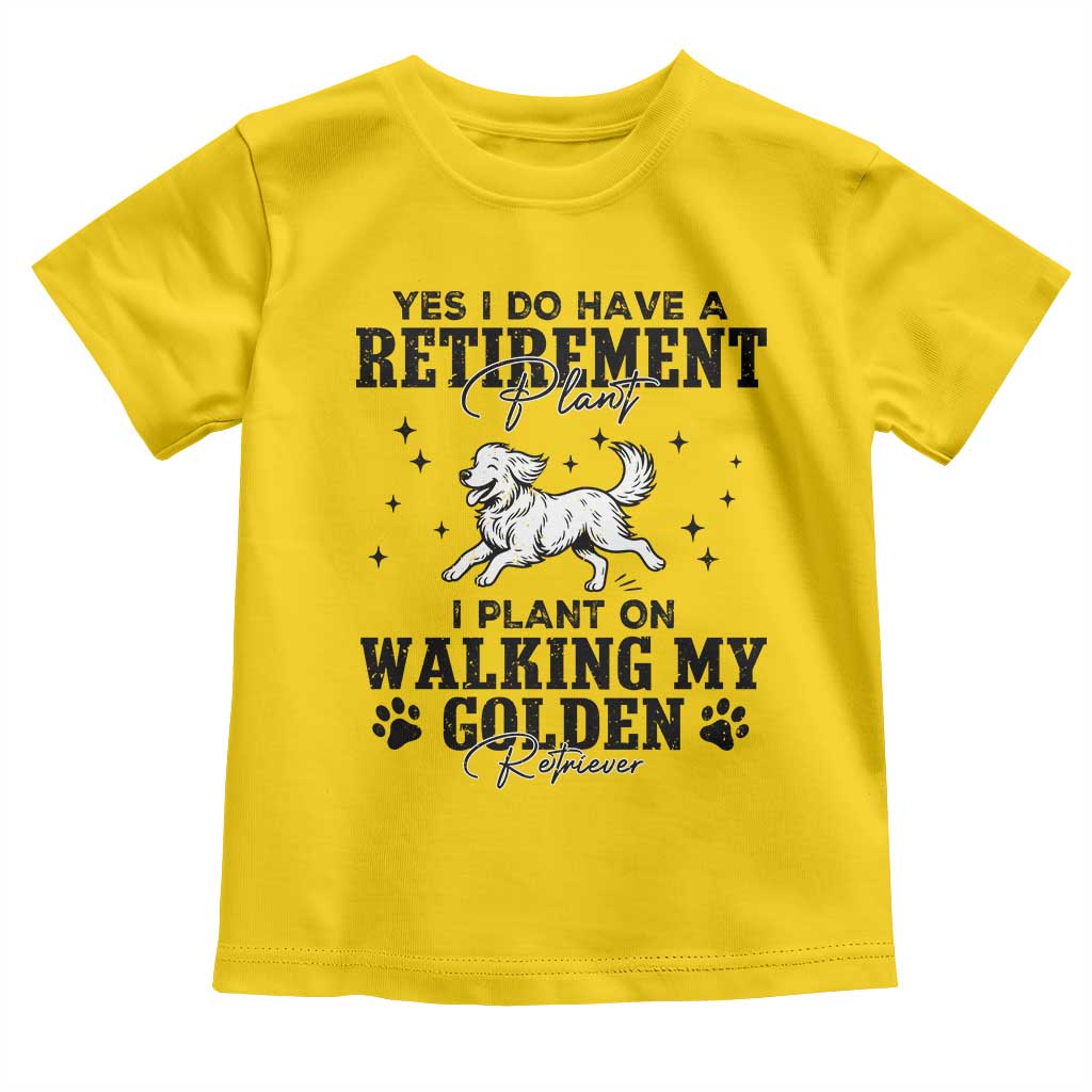 Funny I Plan On Walking My Golden Retriever Toddler T Shirt Retirement Gift For Dog Lover - Wonder Print Shop
