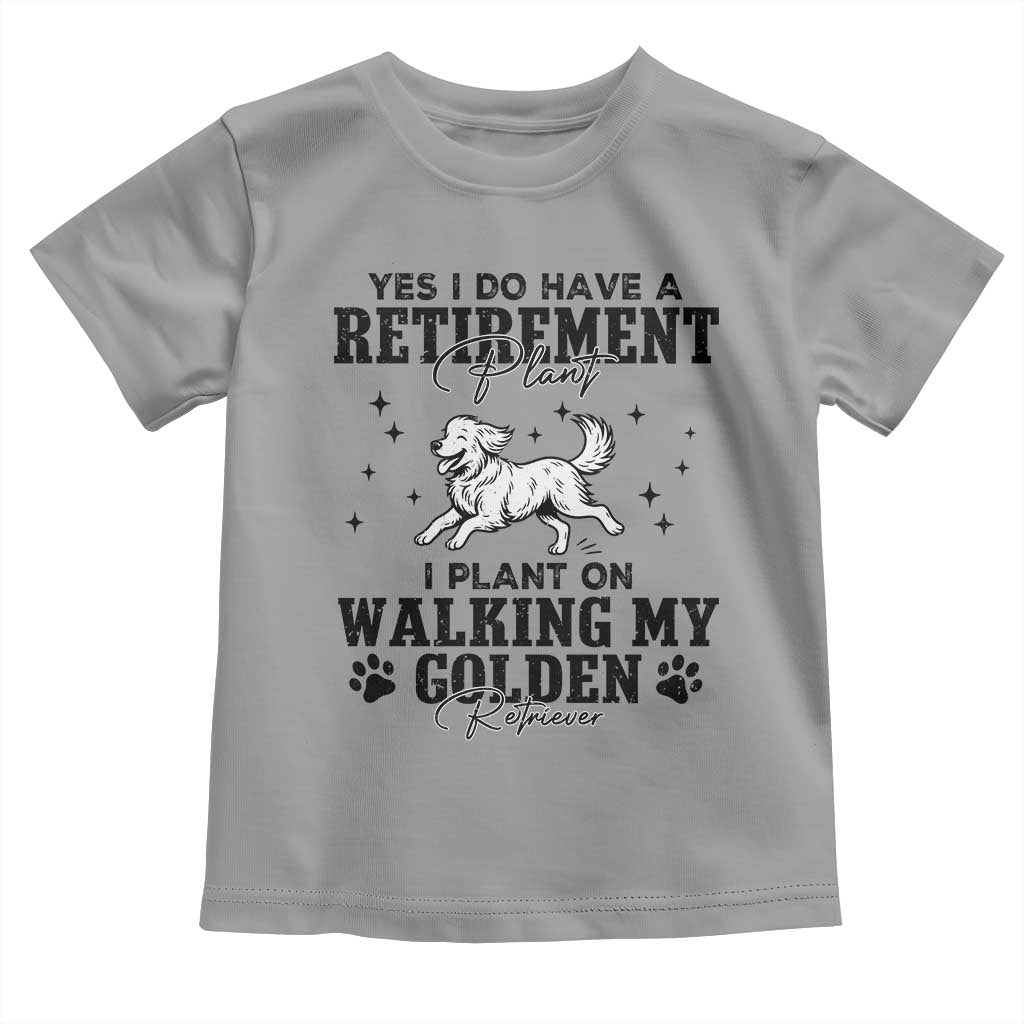 Funny I Plan On Walking My Golden Retriever Toddler T Shirt Retirement Gift For Dog Lover - Wonder Print Shop
