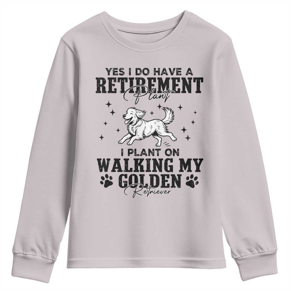 Funny I Plan On Walking My Golden Retriever Youth Sweatshirt Retirement Gift For Dog Lover - Wonder Print Shop