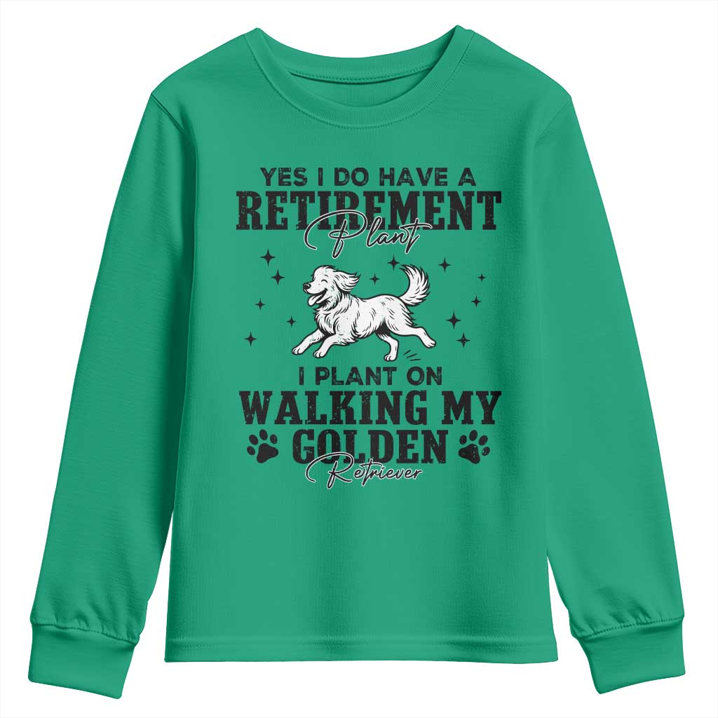 Funny I Plan On Walking My Golden Retriever Youth Sweatshirt Retirement Gift For Dog Lover - Wonder Print Shop