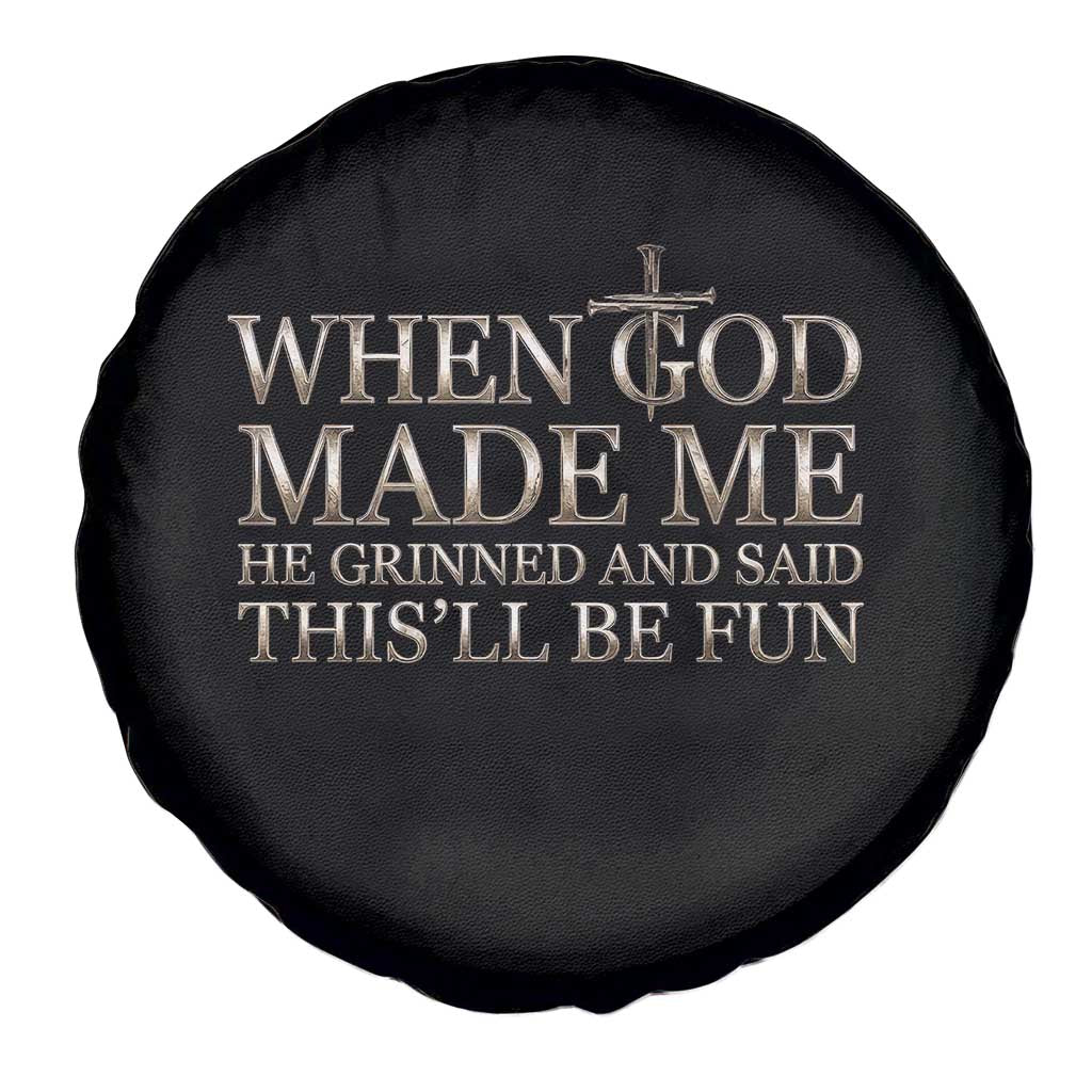 Funny Christian Saying Spare Tire Cover When God Made Me He Grinned And Said This Will Be Fun
