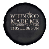 Funny Christian Saying Spare Tire Cover When God Made Me He Grinned And Said This Will Be Fun