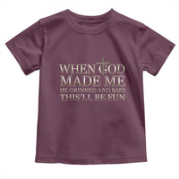 Funny Christian Saying Toddler T Shirt When God Made Me He Grinned And Said This Will Be Fun