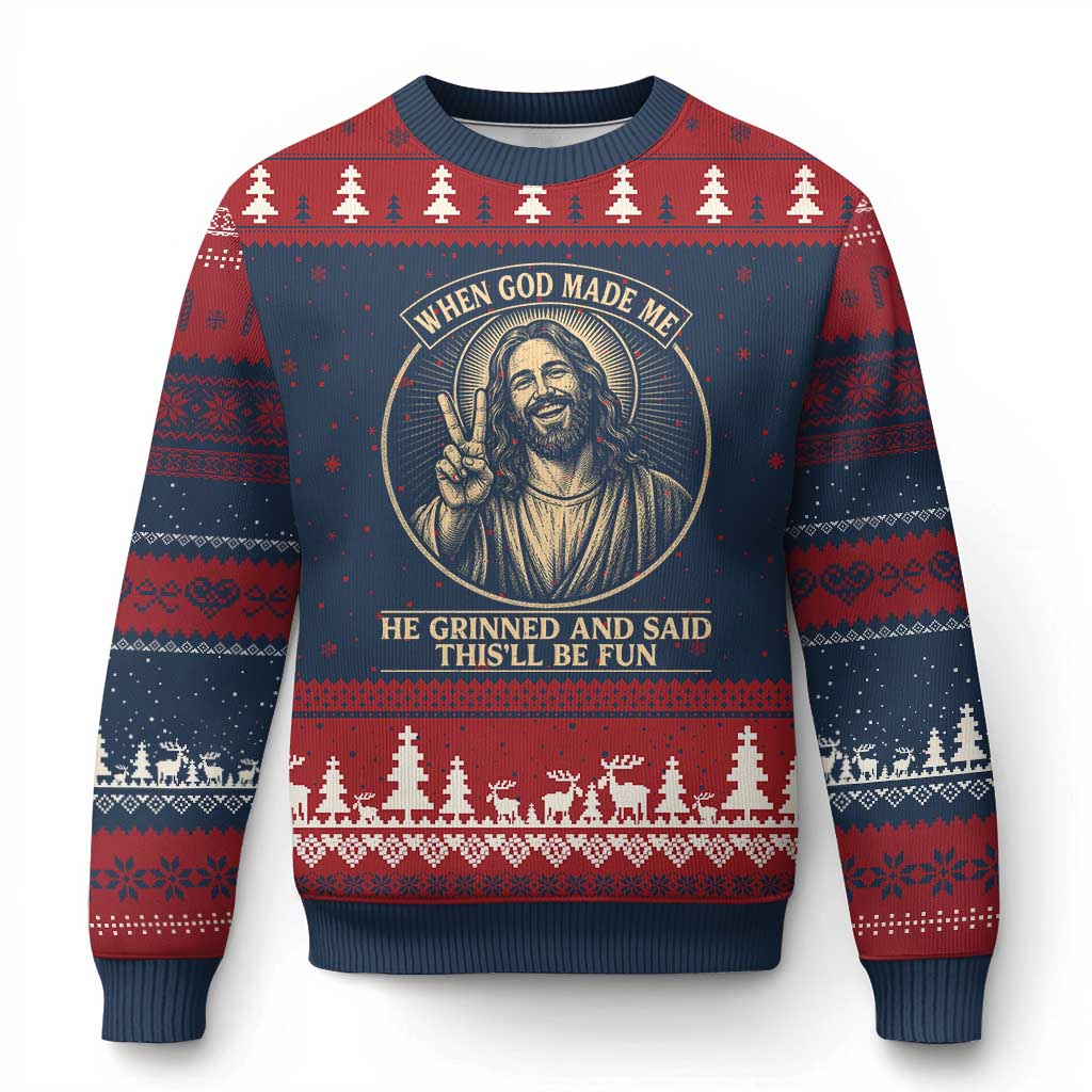 When God Made Me He Grinned And Said This Will Be Fun Ugly Christmas Sweater Funny Christian Jesus