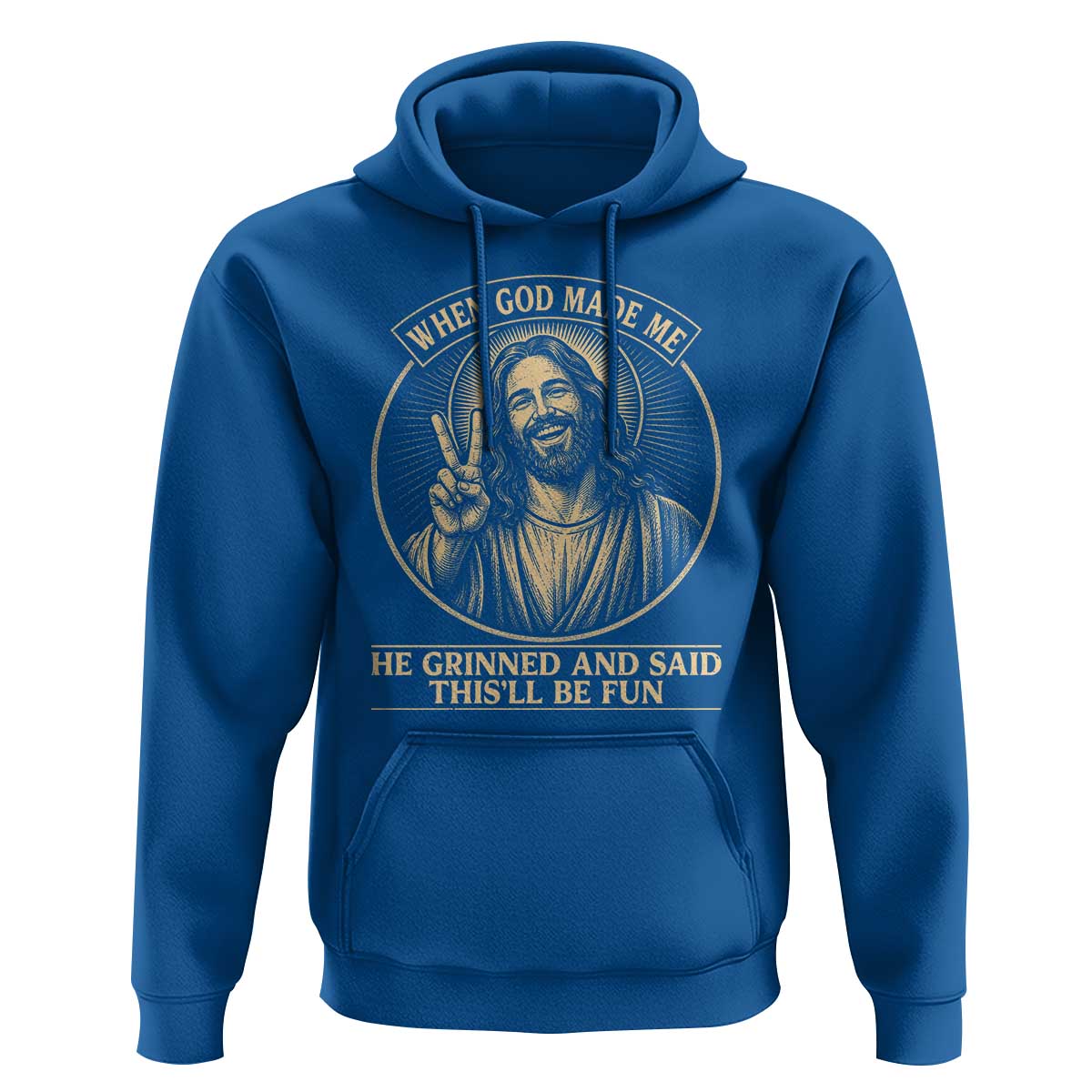 When God Made Me He Grinned And Said This Will Be Fun Hoodie Funny Christian Jesus