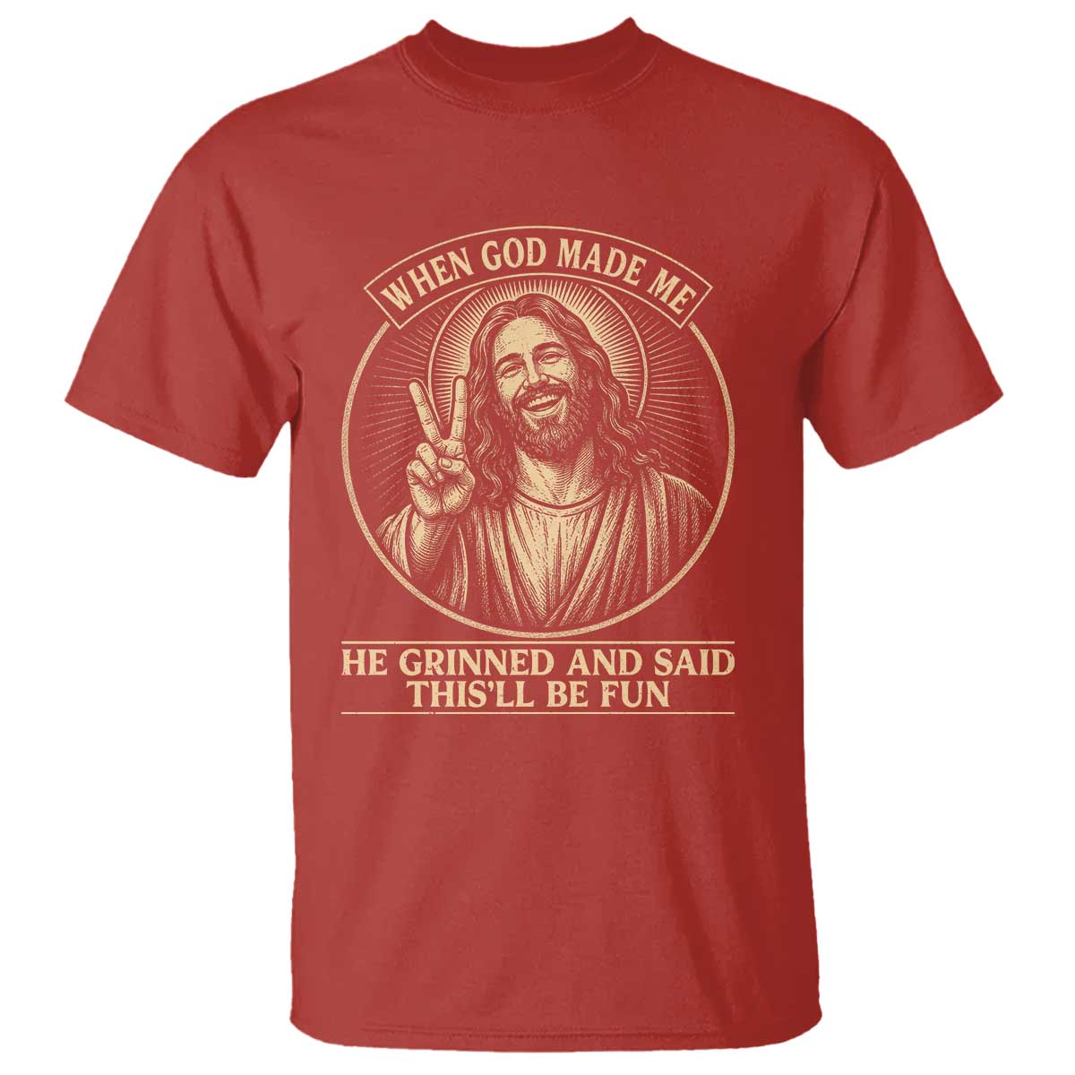 When God Made Me He Grinned And Said This Will Be Fun T Shirt Funny Christian Jesus
