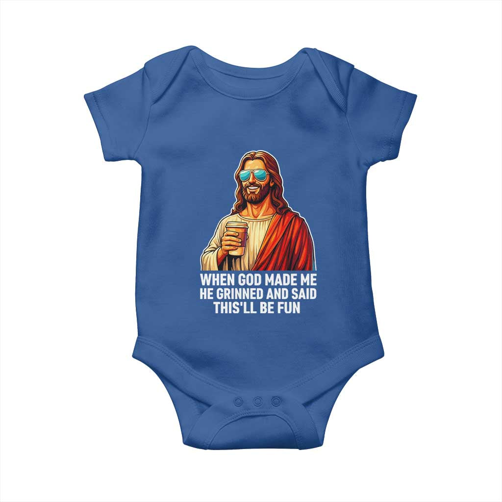 Funny Religious Jesus Baby Onesie When God Made Me He Grinned And Said This Will Be Fun