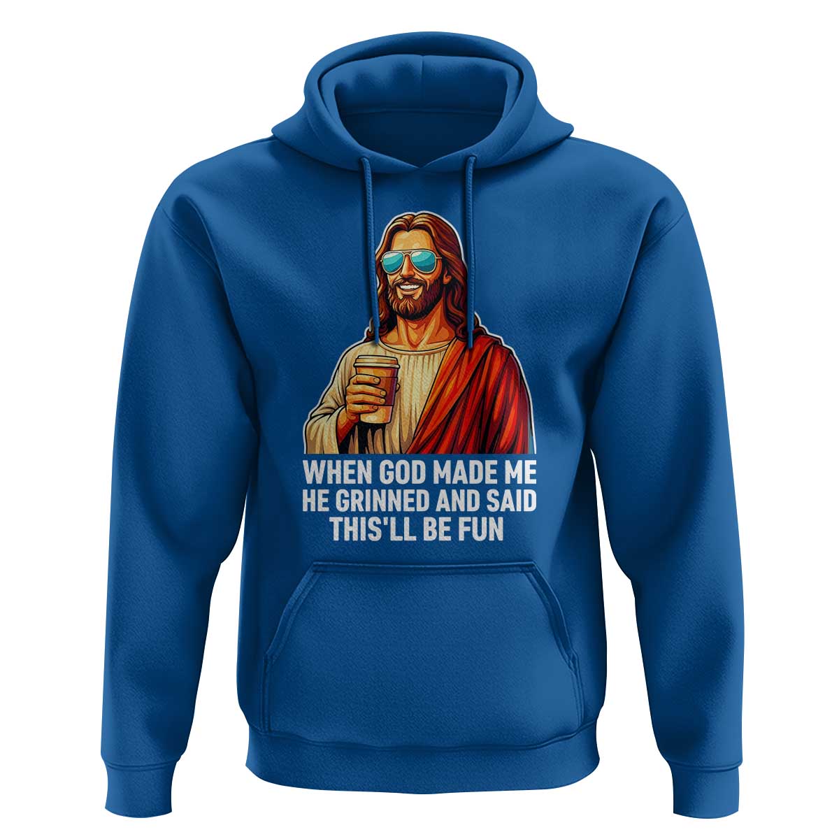 Funny Religious Jesus Hoodie When God Made Me He Grinned And Said This Will Be Fun