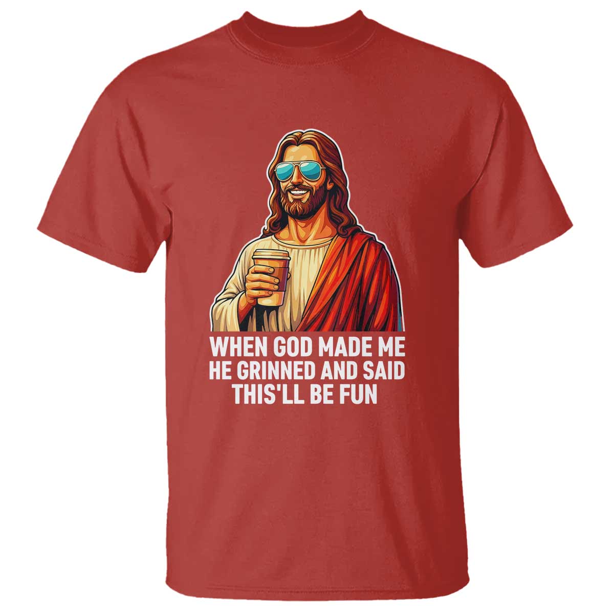 Funny Religious Jesus T Shirt When God Made Me He Grinned And Said This Will Be Fun
