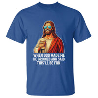 Funny Religious Jesus T Shirt When God Made Me He Grinned And Said This Will Be Fun