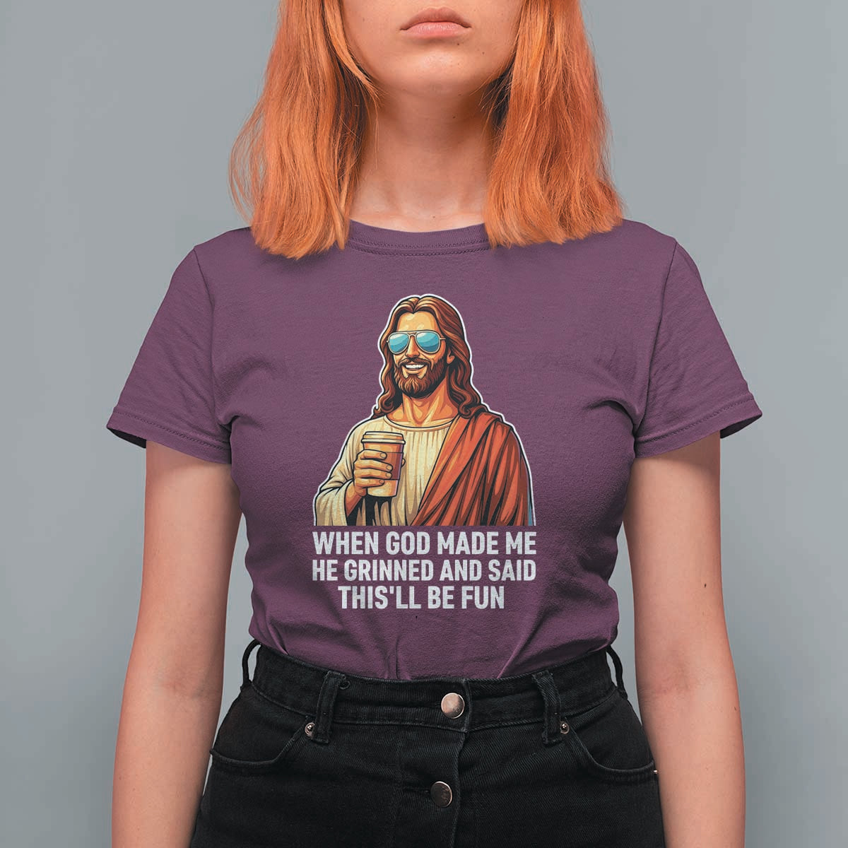 Funny Religious Jesus T Shirt For Women When God Made Me He Grinned And Said This Will Be Fun