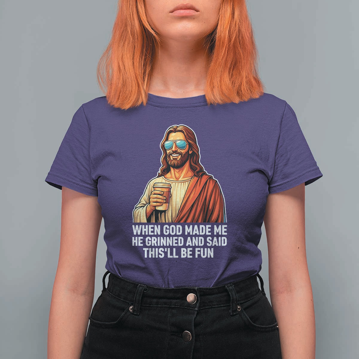 Funny Religious Jesus T Shirt For Women When God Made Me He Grinned And Said This Will Be Fun