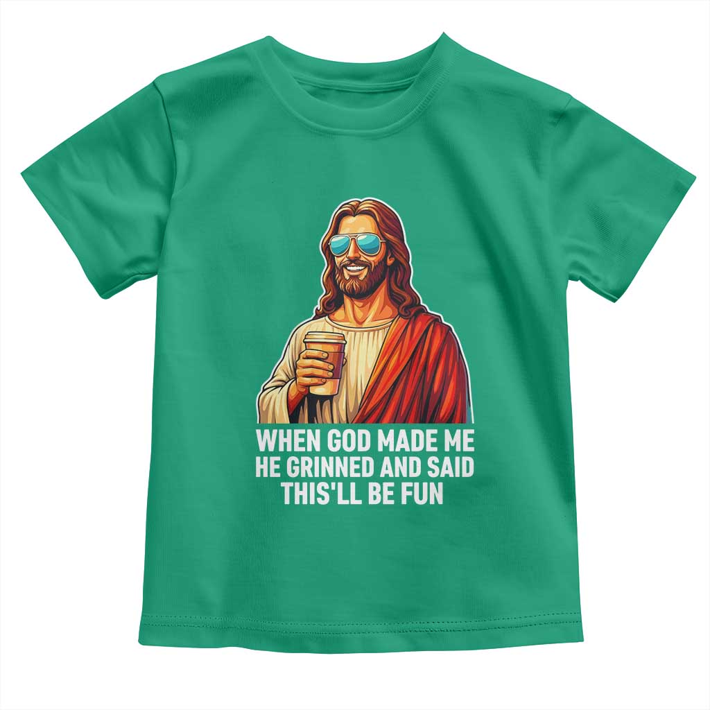 Funny Religious Jesus Toddler T Shirt When God Made Me He Grinned And Said This Will Be Fun