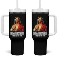 Funny Religious Jesus Tumbler With Handle When God Made Me He Grinned And Said This Will Be Fun
