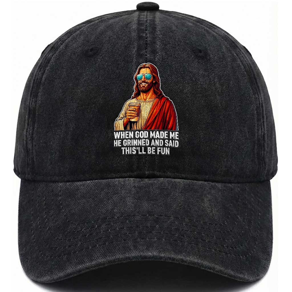 Funny Religious Jesus Washed Cotton Baseball Cap When God Made Me He Grinned And Said This Will Be Fun