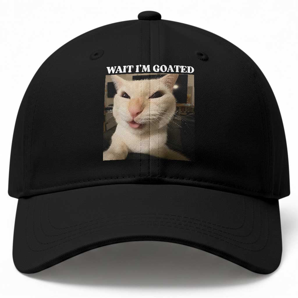 Funny Cat Meme Lover Baseball Cap Wait Im Goated