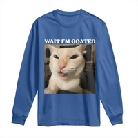 Funny Cat Meme Lover Long Sleeve Shirt Wait Im Goated