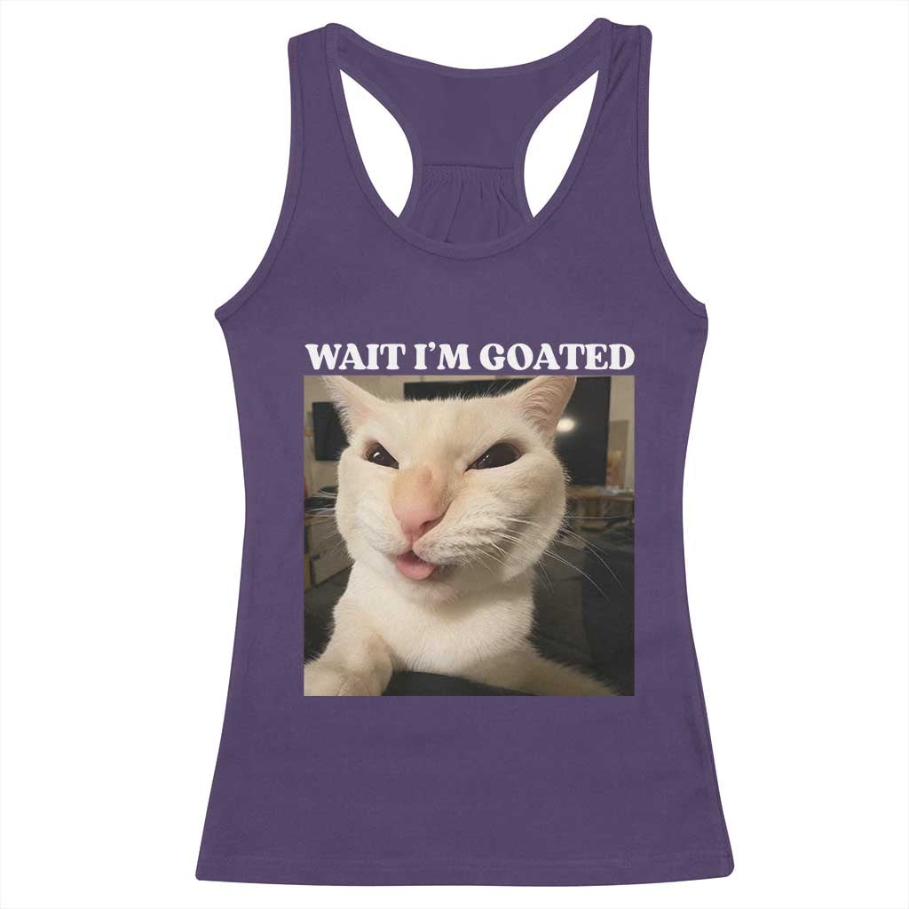 Funny Cat Meme Lover Racerback Tank Top Wait Im Goated