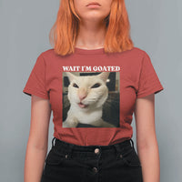 Funny Cat Meme Lover T Shirt For Women Wait Im Goated