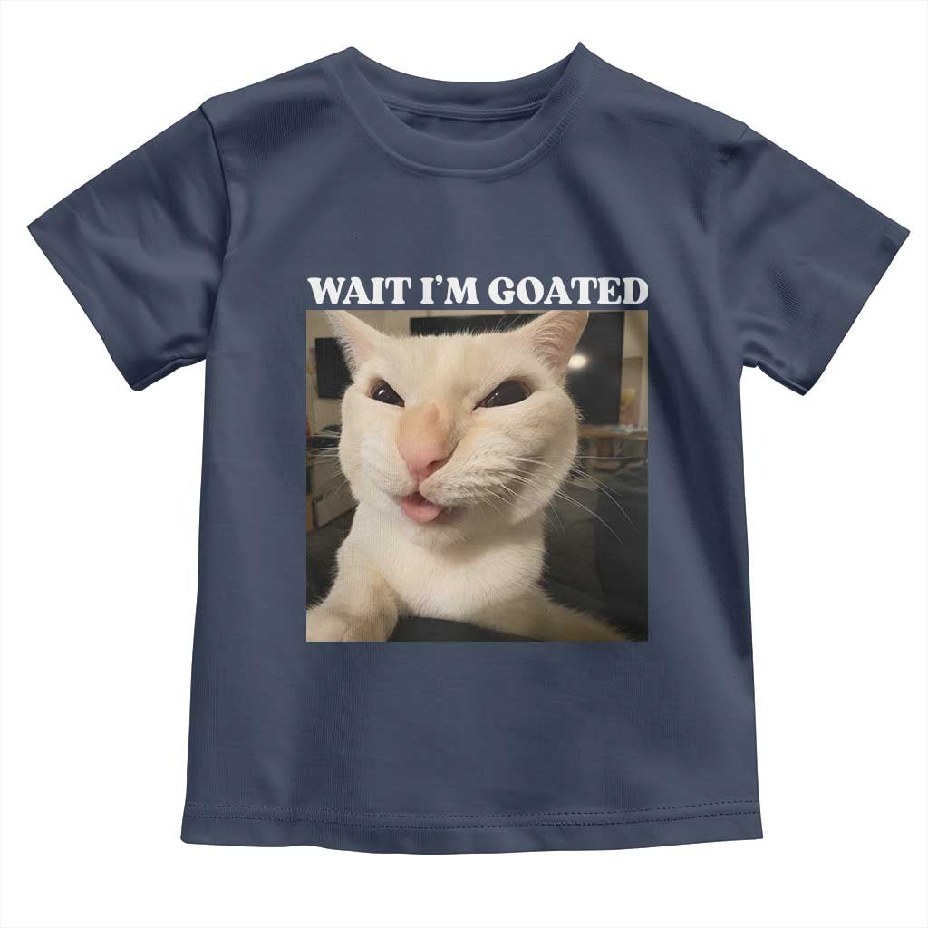 Funny Cat Meme Lover Toddler T Shirt Wait Im Goated