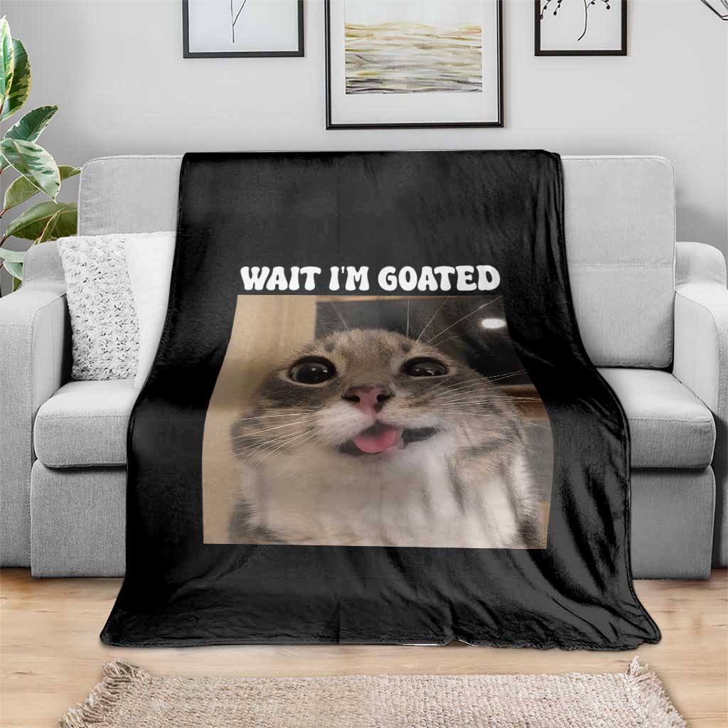 Funny Silly Cat Meme Throw Blanket Wait Im Goated