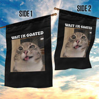 Funny Silly Cat Meme Garden Flag Wait Im Goated