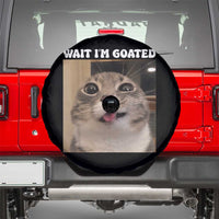 Funny Silly Cat Meme Spare Tire Cover Wait Im Goated