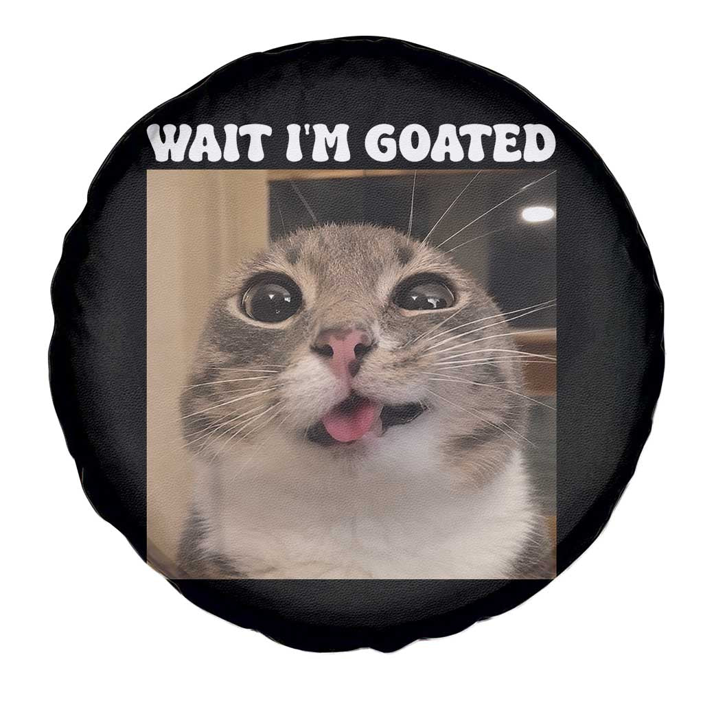 Funny Silly Cat Meme Spare Tire Cover Wait Im Goated