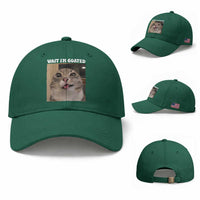 Funny Silly Cat Meme Baseball Cap Wait Im Goated
