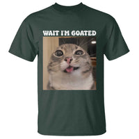 Funny Silly Cat Meme T Shirt Wait Im Goated