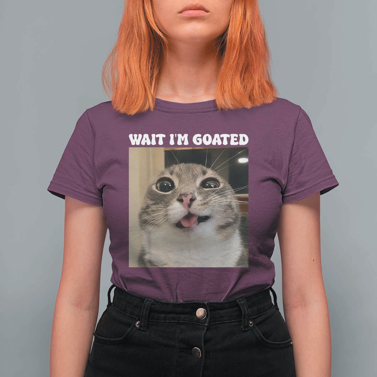 Funny Silly Cat Meme T Shirt For Women Wait Im Goated