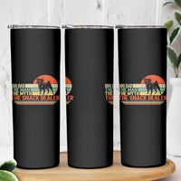 Vintage Dog Dad Skinny Tumbler The Man The Myth The Snack Dealer