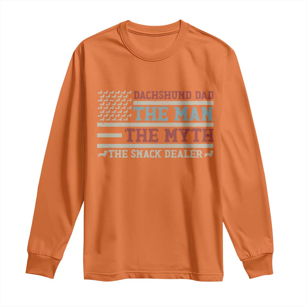 American Flag Dachshund Dad Long Sleeve Shirt The Man The Myth The Snack Dealer
