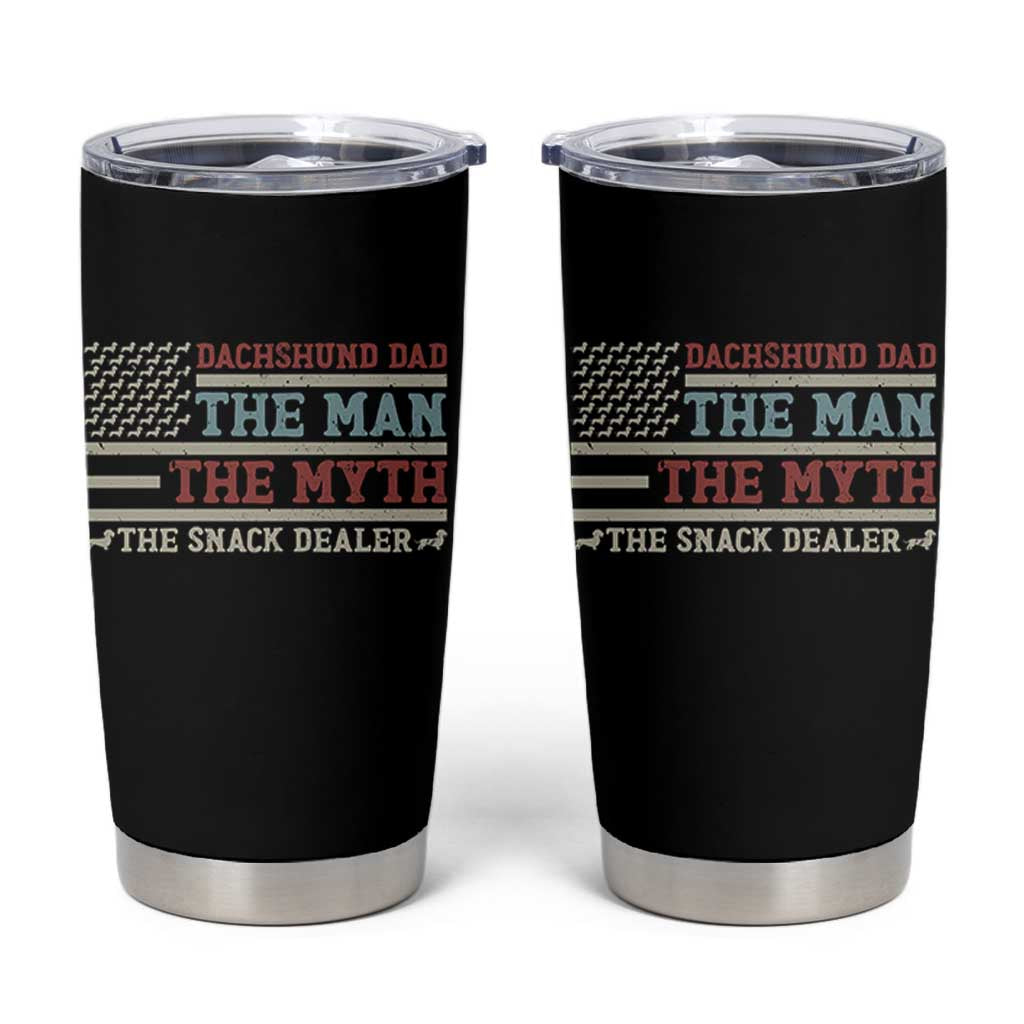 American Flag Dachshund Dad Tumbler Cup The Man The Myth The Snack Dealer