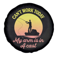 Funny Fishing Enthusiast Gift Spare Tire Cover I Cant Work Today My Arm Is In A Cast