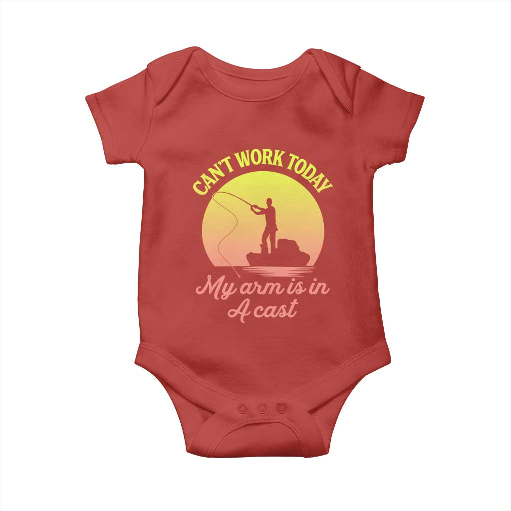 Funny Fishing Enthusiast Gift Baby Onesie I Cant Work Today My Arm Is In A Cast