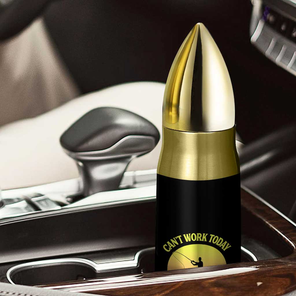 Funny Fishing Enthusiast Gift Bullet Tumbler I Cant Work Today My Arm Is In A Cast