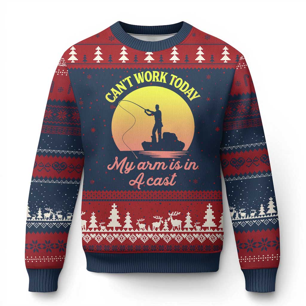 Funny Fishing Enthusiast Gift Ugly Christmas Sweater I Cant Work Today My Arm Is In A Cast