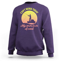 Funny Fishing Enthusiast Gift Sweatshirt I Cant Work Today My Arm Is In A Cast