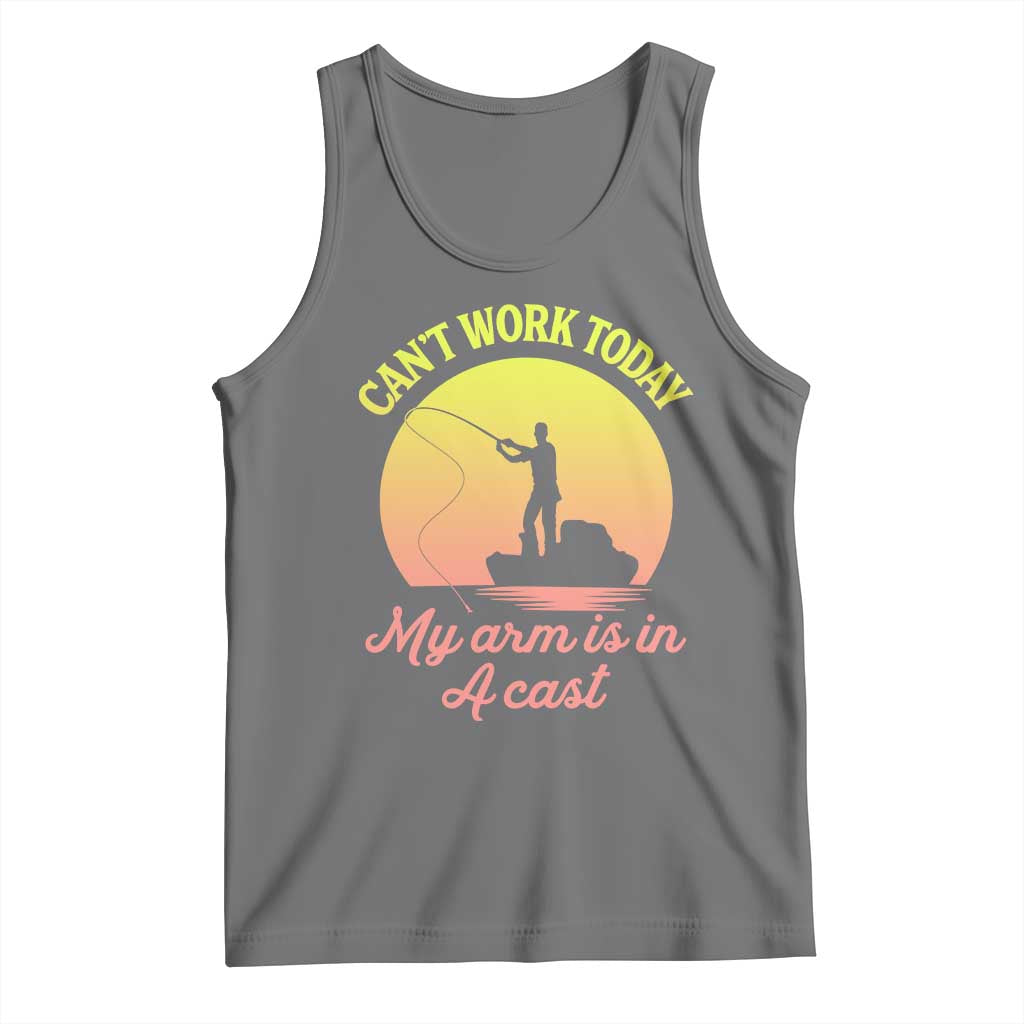 Funny Fishing Enthusiast Gift Tank Top I Cant Work Today My Arm Is In A Cast