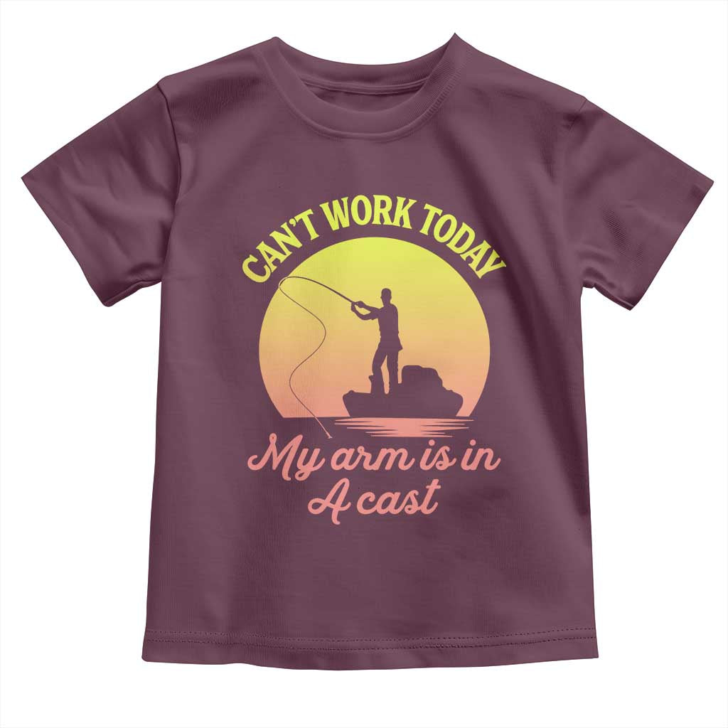Funny Fishing Enthusiast Gift Toddler T Shirt I Cant Work Today My Arm Is In A Cast